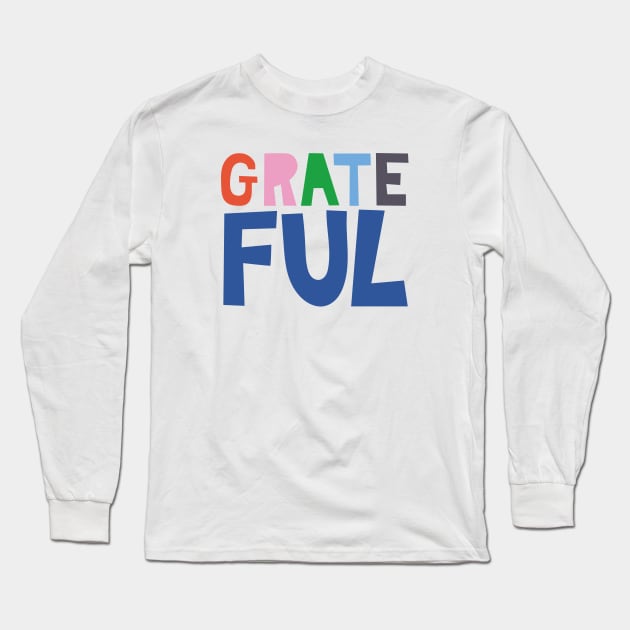 Gratitude Always Long Sleeve T-Shirt by Loo McNulty Design